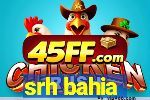 srh bahia
